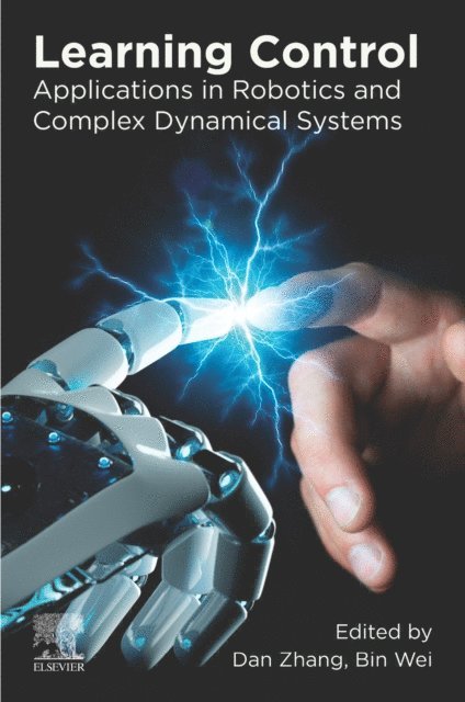 Bin Wei, Dan Zhang - Learning Control, E-bok