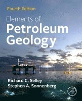 Richard C. Selley, Stephen A. Sonnenberg - Elements of Petroleum Geology, Häftad. Tillgänglighet: Lägg i varukorg