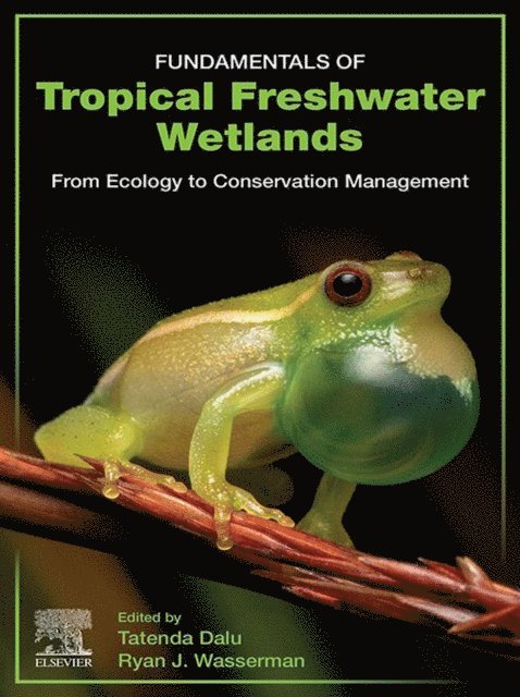 Ryan J. Wasserman, Tatenda Dalu - Fundamentals of Tropical Freshwater Wetlands, E-bok. Tillgänglighet: Lägg i varukorg