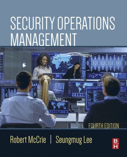 Seungmug Lee, Robert McCrie - Security Operations Management, E-bok