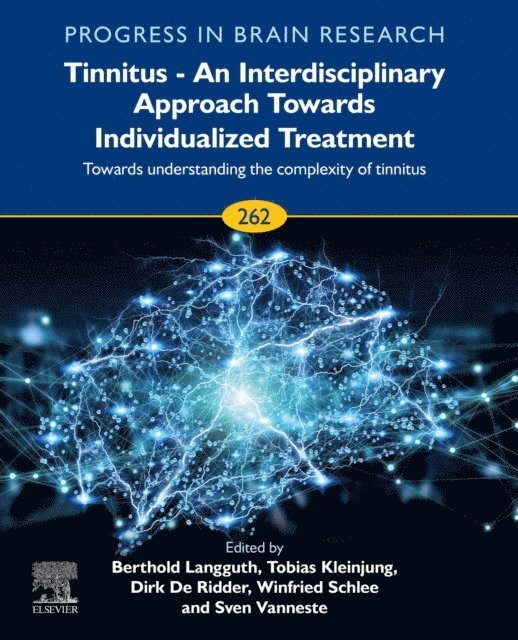 Tinnitus - An Interdisciplinary Approach Towards Individualized Treatment: Towards Understanding the Complexity of Tinnitus, E-bok