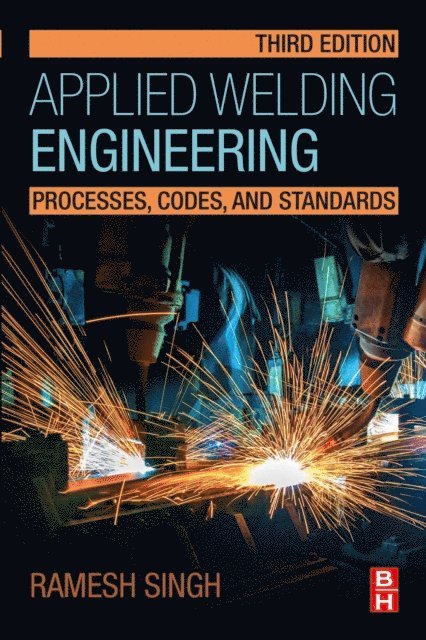 Ramesh Singh - Applied Welding Engineering, E-bok