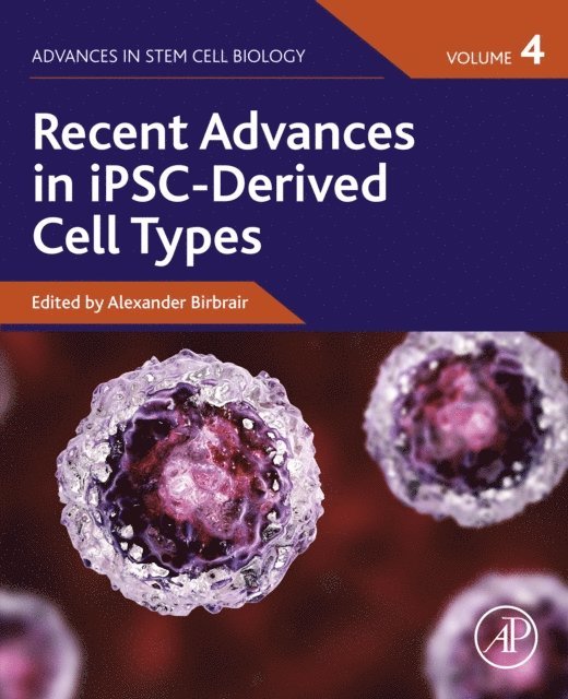 Alexander Birbrair - Recent Advances in iPSC-Derived Cell Types, E-bok