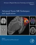 Advanced Neuro MR Techniques and Applications
