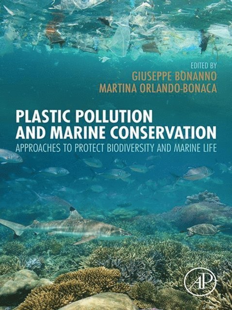 Martina Orlando-Bonaca, Giuseppe Bonanno - Plastic Pollution and Marine Conservation, E-bok. Tillgänglighet: Lägg i varukorg