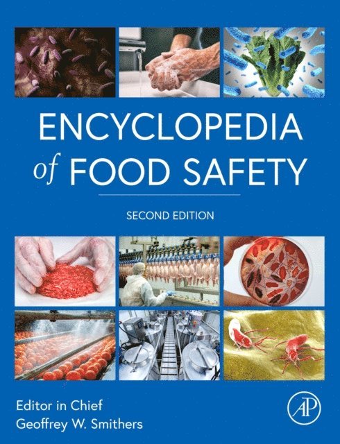 Encyclopedia of Food Safety, E-bok
