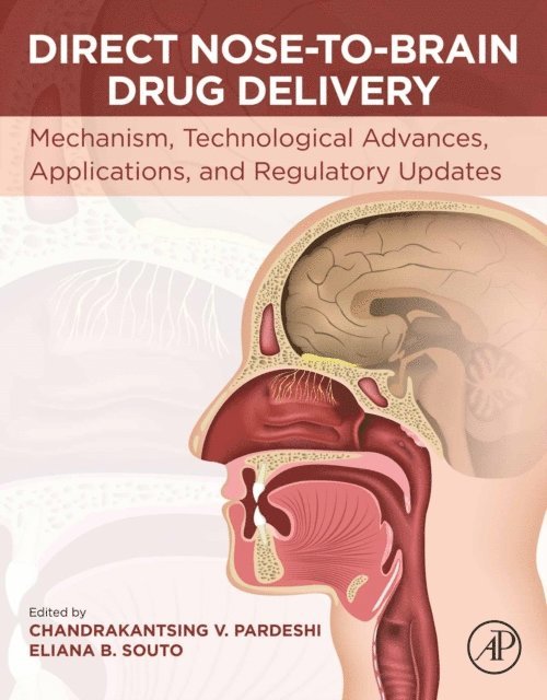Eliana B. Souto, Chandrakantsing Pardeshi - Direct Nose-to-Brain Drug Delivery, E-bok