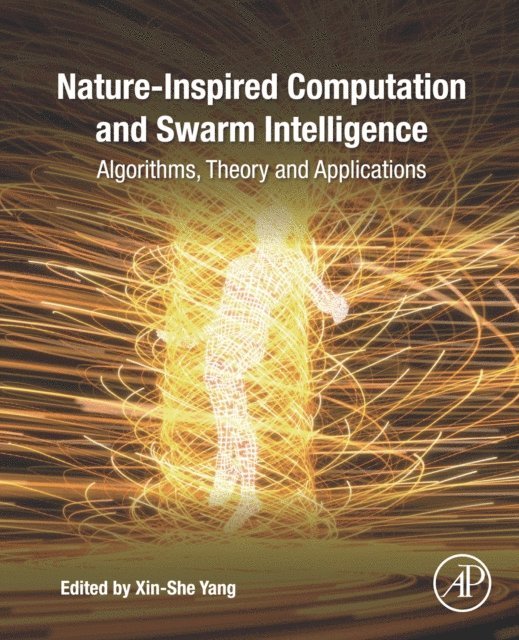 Xin-She Yang - Nature-Inspired Computation and Swarm Intelligence, E-bok