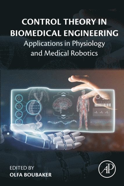 Olfa Boubaker - Control Theory in Biomedical Engineering, E-bok