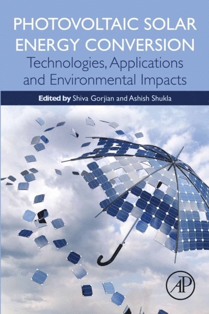 Ashish Shukla, Shiva Gorjian - Photovoltaic Solar Energy Conversion, E-bok