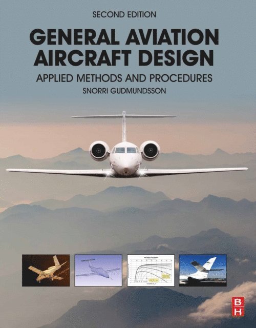 Snorri Gudmundsson - General Aviation Aircraft Design, E-bok