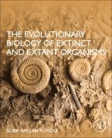Subir Ranjan Kundu - The Evolutionary Biology of Extinct and Extant Organisms, Häftad. Tillgänglighet: Lägg i varukorg