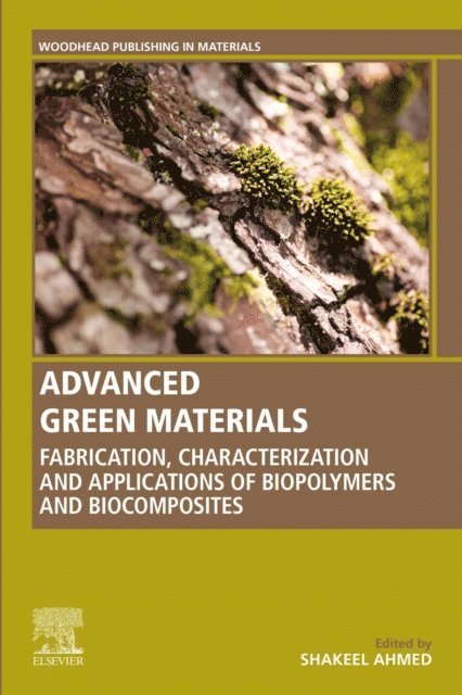 Shakeel Ahmed - Advanced Green Materials, E-bok
