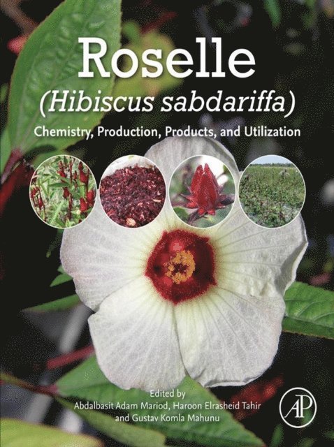 Gustav Komla Mahunu, Haroon Elrasheid Tahir, Abdalbasit Adam Mariod - Roselle (Hibiscus sabdariffa), E-bok