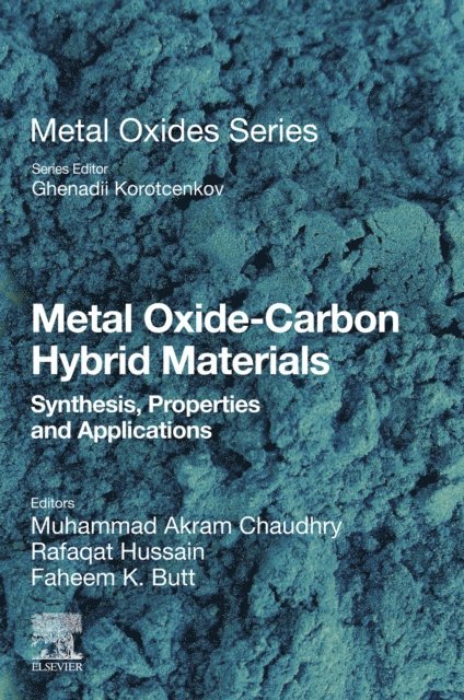 Faheem K. Butt, Rafaqat Hussain, Muhammad Akram Chaudhry - Metal Oxide-Carbon Hybrid Materials, E-bok