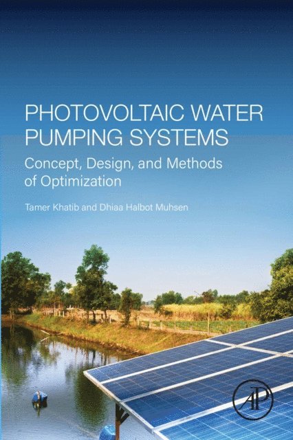 Dhiaa Halbot Muhsen, Tamer Khatib - Photovoltaic Water Pumping Systems, E-bok