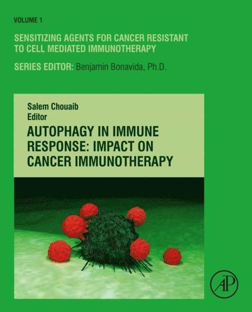Salem Chouaib - Autophagy in Immune Response: Impact on Cancer Immunotherapy, E-bok