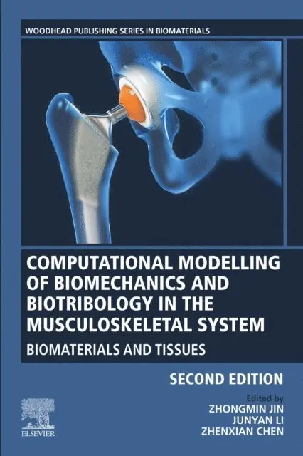 Zhenxian Chen, Junyan Li, Z Jin - Computational Modelling of Biomechanics and Biotribology in the Musculoskeletal System, E-bok. Tillgänglighet: Lägg i varukorg