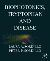 Laura A. Sordillo, Peter P. Sordillo - Biophotonics, Tryptophan and Disease, Häftad. Tillgänglighet: Lägg i varukorg