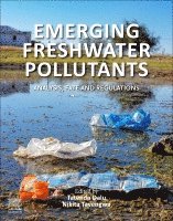 Tatenda Dalu, Nikita Tavengwa - Emerging Freshwater Pollutants, Häftad. Tillgänglighet: Lägg i varukorg