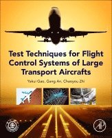 Test Techniques for Flight Control Systems of Large Transport Aircraft