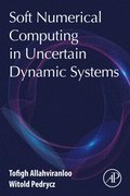 Soft Numerical Computing in Uncertain Dynamic Systems