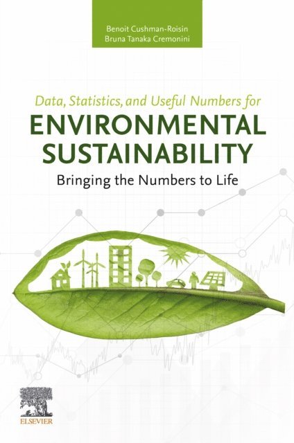 Bruna Tanaka Cremonini, Benoit Cushman-Roisin - Data, Statistics, and Useful Numbers for Environmental Sustainability, E-bok