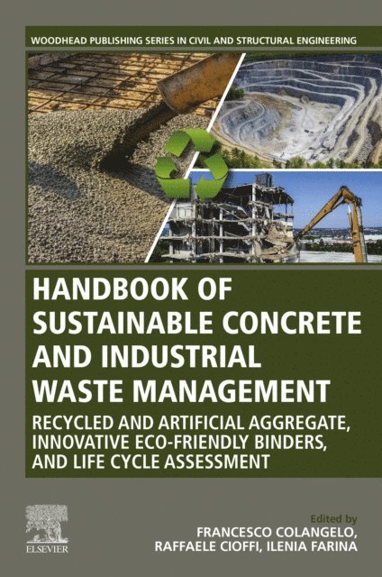 Ilenia Farina, Raffaele Cioffi, Francesco Colangelo - Handbook of Sustainable Concrete and Industrial Waste Management, E-bok