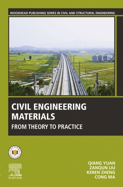 Cong Ma, Keren Zheng, Zanqun Liu, Qiang Yuan - Civil Engineering Materials, E-bok