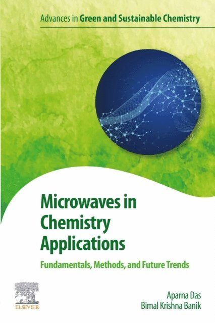 Bimal Banik, Aparna Das - Microwaves in Chemistry Applications, E-bok