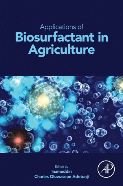 Charles Oluwaseun Adetunji, Inamuddin - Applications of Biosurfactant in Agriculture, E-bok