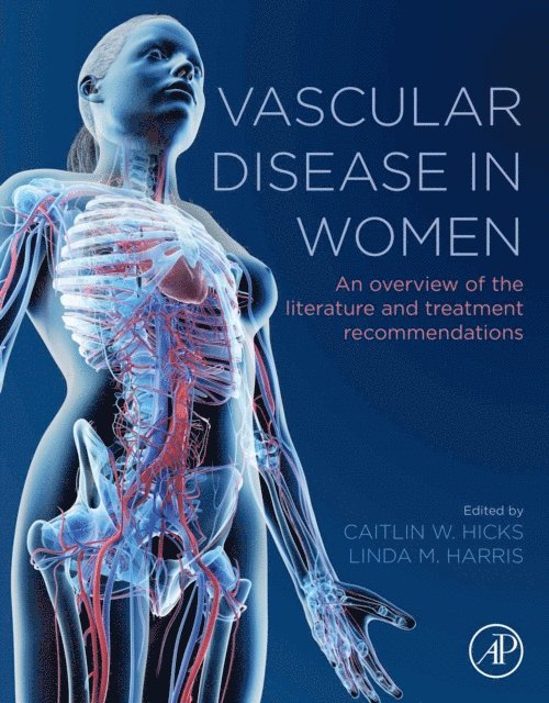Linda Harris, Caitlin W. Hicks - Vascular Disease in Women, E-bok