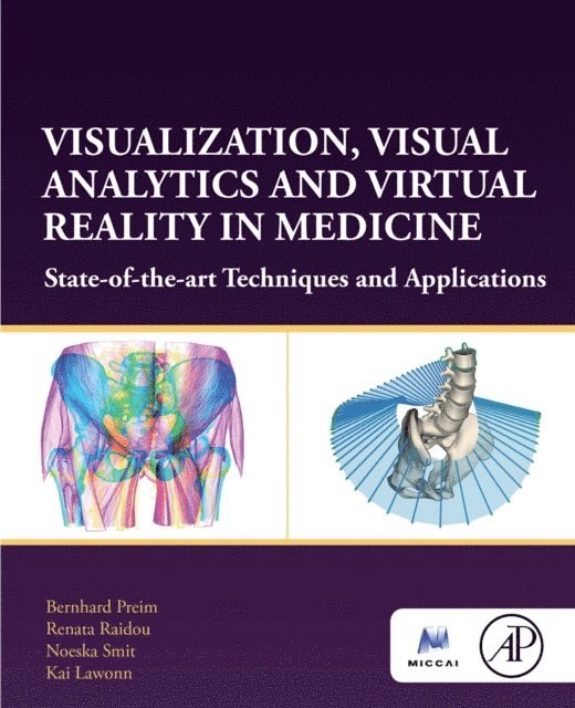 Kai Lawonn, Noeska Smit, Renata Raidou, Bernhard Preim - Visualization, Visual Analytics and Virtual Reality in Medicine, E-bok