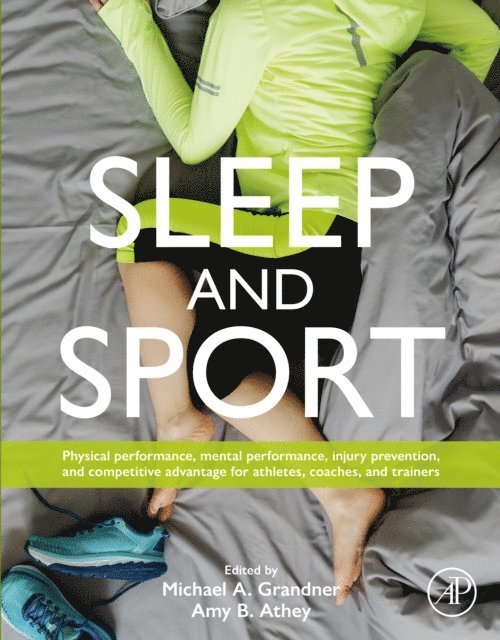 Amy B. Athey, Michael A. Grandner - Sleep and Sport, E-bok
