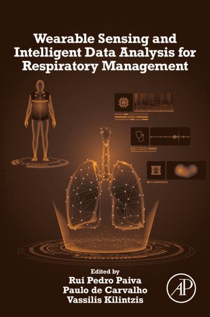Vassilis Kilintzis, Paulo de Carvalho, Rui Pedro Paiva - Wearable Sensing and Intelligent Data Analysis for Respiratory Management, E-bok