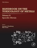 Handbook on the Toxicology of Metals: Volume II: Specific Metals