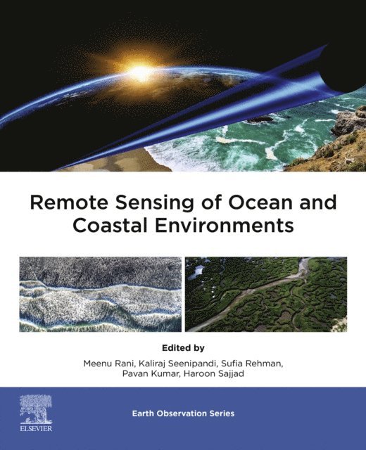 Haroon Sajjad, Pavan Kumar, Sufia Rehman, Kaliraj Seenipandi, Meenu Rani - Remote Sensing of Ocean and Coastal Environments, E-bok