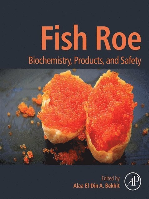 Alaa El-Din A. (Aladin) Bekhit - Fish Roe, E-bok