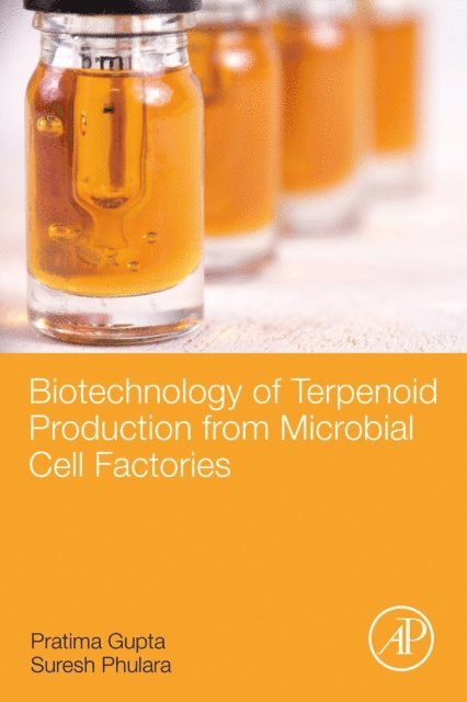 Suresh Phulara, Pratima Gupta - Biotechnology of Terpenoid Production from Microbial Cell Factories, E-bok
