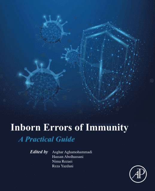 Reza Yazdani, Nima Rezaei, Hassan Abolhassani, Asghar Aghamohammadi - Inborn Errors of Immunity, E-bok