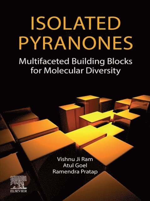 Ramendra Pratap, Atul Goel, Vishnu Ji Ram - Isolated Pyranones, E-bok