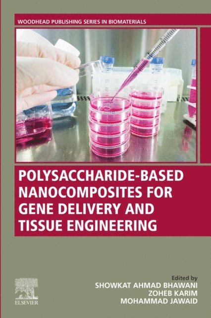 Mohammad Jawaid, Zoheb Karim, Showkat Ahmad Bhawani - Polysaccharide-Based Nanocomposites for Gene Delivery and Tissue Engineering, E-bok