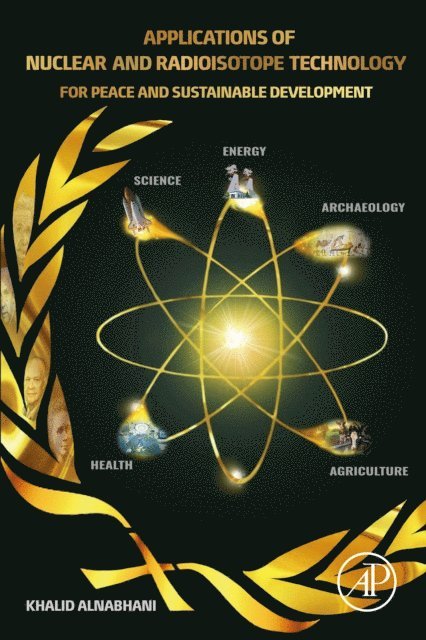Khalid Alnabhani - Applications of Nuclear and Radioisotope Technology, E-bok
