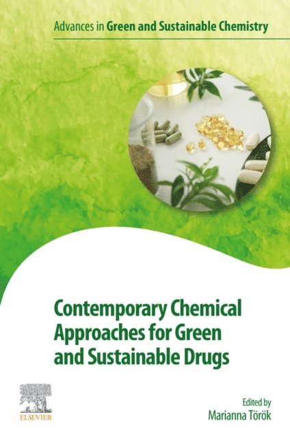 Marianna Torok - Contemporary Chemical Approaches for Green and Sustainable Drugs, E-bok