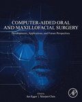 Computer-Aided Oral and Maxillofacial Surgery
