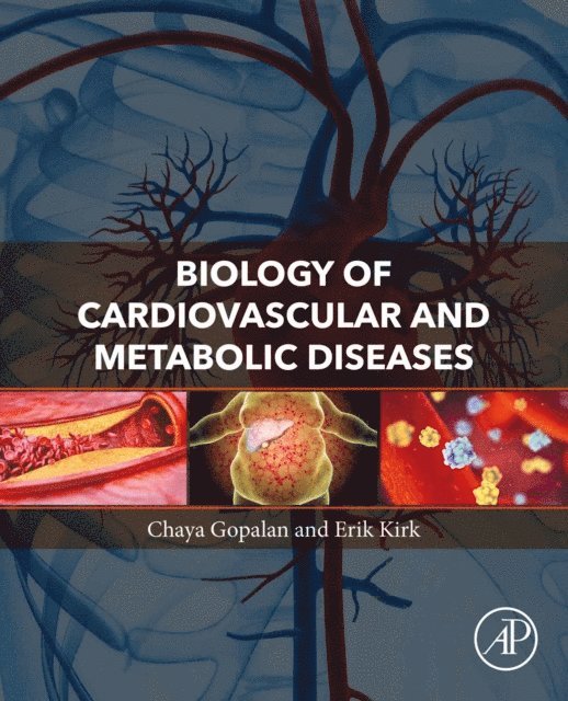 Erik Kirk, Chaya Gopalan - Biology of Cardiovascular and Metabolic Diseases, E-bok