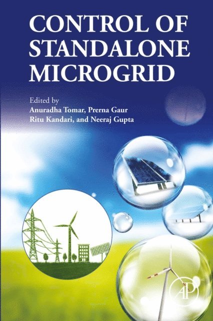 Neeraj Gupta, Ritu Kandari, Prerna Gaur, Anuradha Tomar - Control of Standalone Microgrid, E-bok