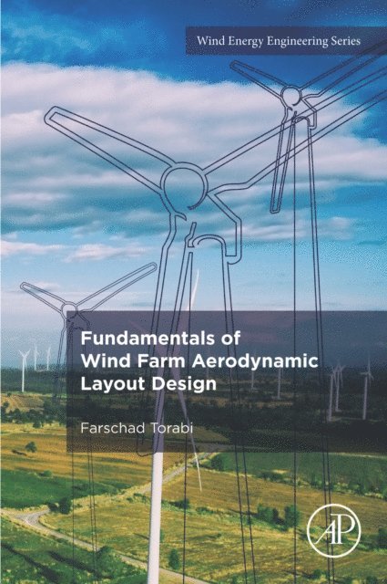 Farschad Torabi - Fundamentals of Wind Farm Aerodynamic Layout Design, E-bok