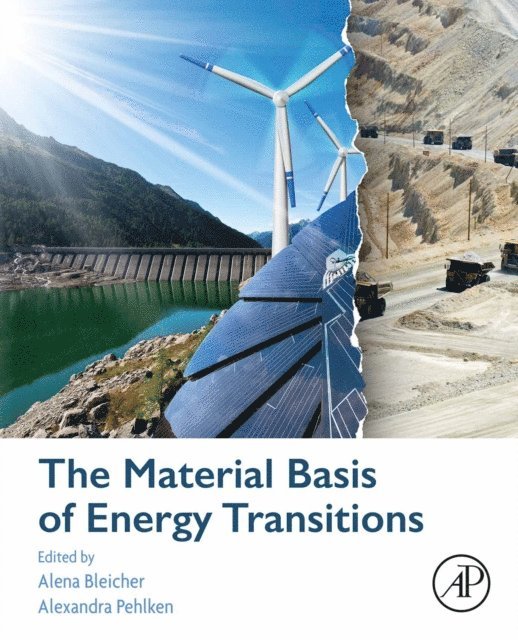 Alexandra Pehlken, Alena Bleicher - Material Basis of Energy Transitions, E-bok