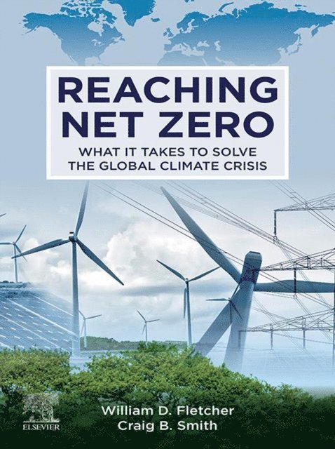 Craig B. Smith, William D. Fletcher - Reaching Net Zero, E-bok